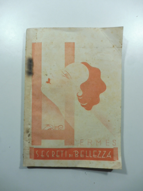 Segreti di bellezza. Pubblicazione mensile dell'Istituto Hermes